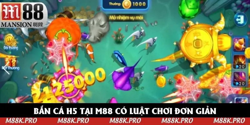 Bắn cá H5 tại M88 có luật chơi đơn giản