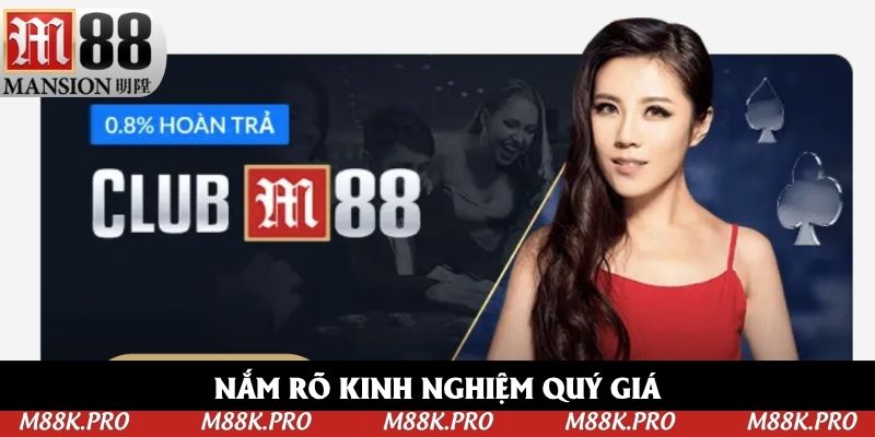 Nắm rõ kinh nghiệm quý giá