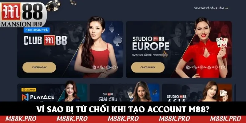 Nguyên nhân chính khiến bạn không đăng ký M88 được