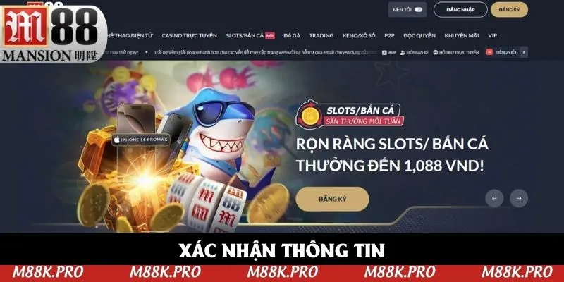 Hội viên xác nhận thông tin để đăng nhập M88