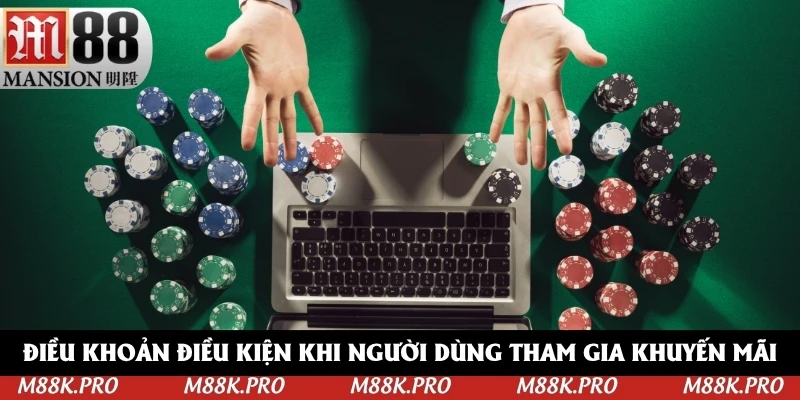 Điều khoản điều kiện khi người dùng tham gia khuyến mãi