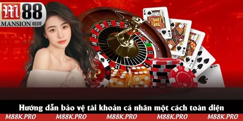 Hướng dẫn bảo vệ tài khoản cá nhân một cách toàn diện 