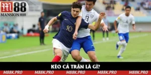 Kèo Cả Trận M88 | Top 5 Mẹo Cá Cược Dễ Chiến Thắng Nhất