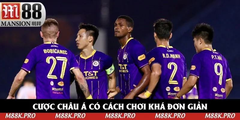 Cược châu Á có cách chơi khá đơn giản