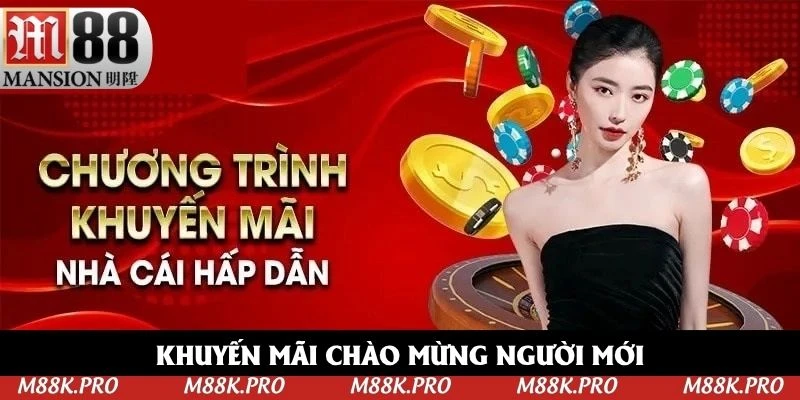 Khuyến mãi chào mừng dành cho bạn mới