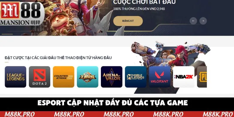 Esport cập nhật đầy đủ các tựa game từ ngành công nghiệp tỷ đô