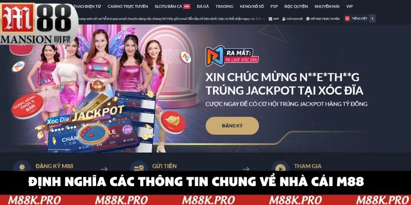 Định nghĩa các thông tin chung về nhà cái M88