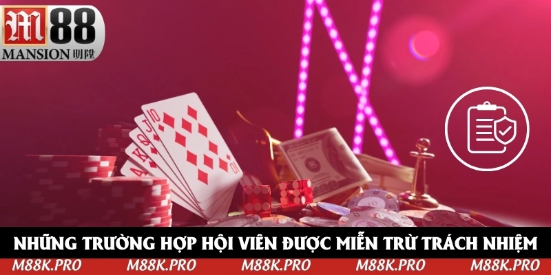 Những trường hợp hội viên được miễn trừ trách nhiệm