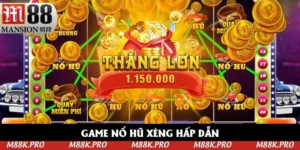 Nổ Hũ Xèng M88: Tham Gia Với 4 Bước, Giải Trí Hấp Dẫn