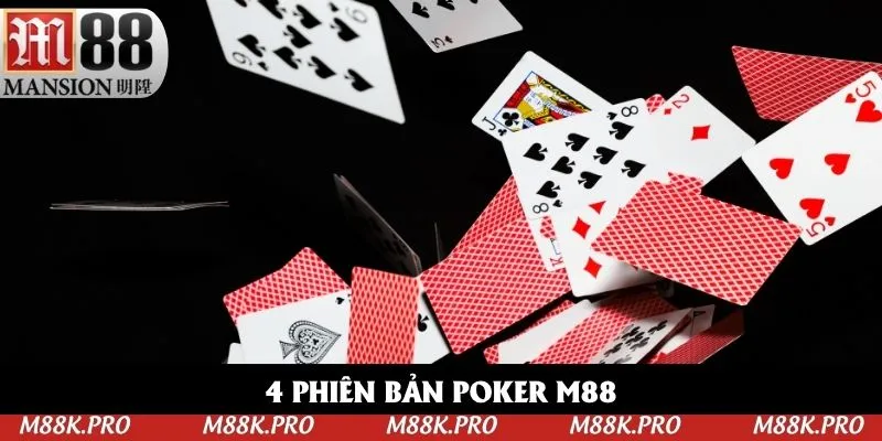 4 phiên bản Poker M88